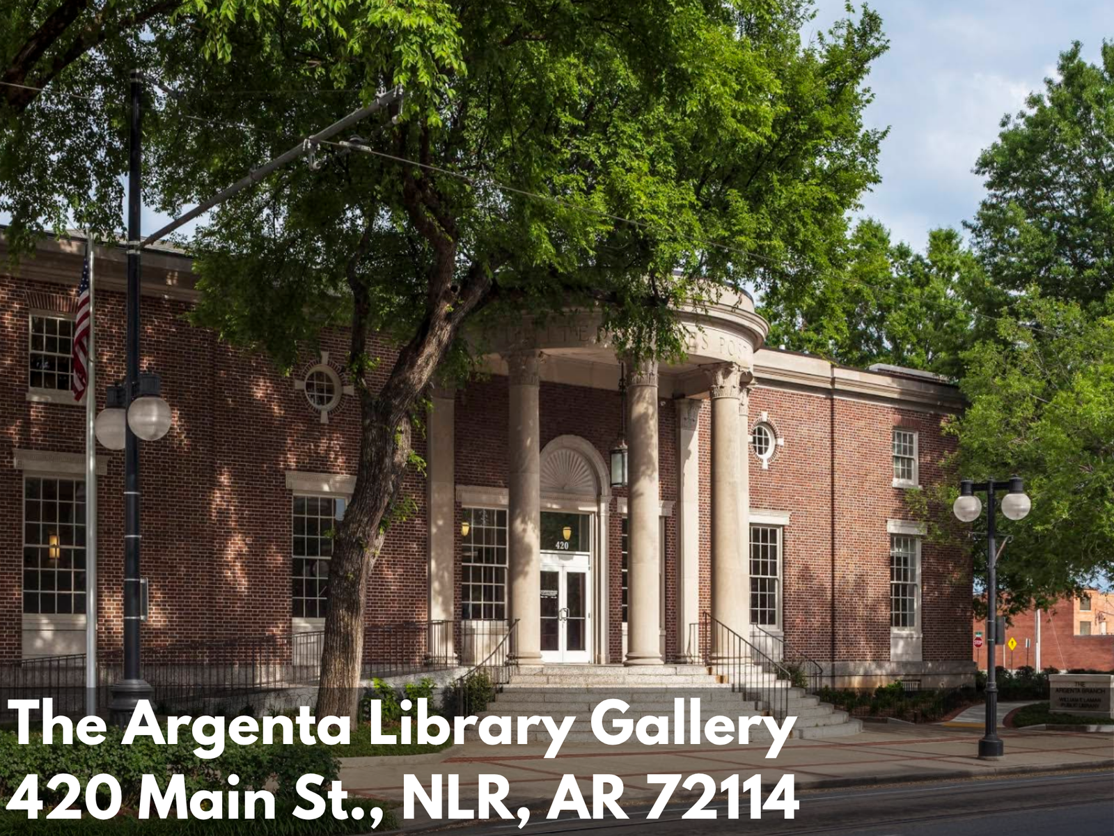 Brick building with columns and trees, featuring contact information for The Argenta Library Gallery at 420 Main St., North Little Rock, and a participant of 3rd Friday Art Walk in Argenta.