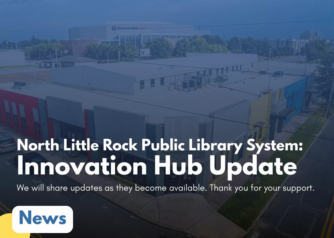 North Little Rock Public Library System Innovation Hub with text overlay about updates.